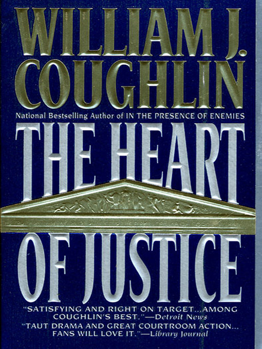 Title details for The Heart of Justice by William J. Coughlin - Wait list